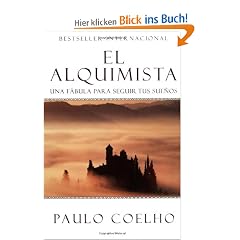 El Alquimista: Una Fabula Para Seguir Tus Suenos