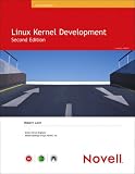 Linux Kernel Development (2nd Edition) (Novell Press)