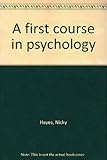 A first course in psychology