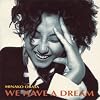 WE HAVE A DREAM