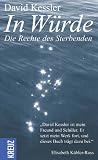 In W&uuml;rde - Die Rechte des Sterbenden - David Kessler