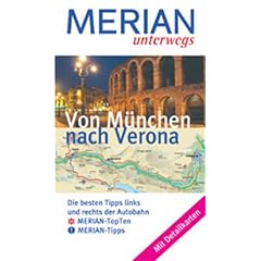 Merian unterwegs. Von M�nchen nach Verona.