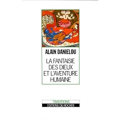 La Fantaisie des dieux et l'aventure humaine