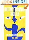 Interpersonal Skills: Goal Directed Behaviour at Work (People and Organizations)