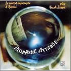 Prophetic Attitude by Christophe Tessier, Jean-Christophe Murer, Frank Zappa, Jean-Michel Bossini, and Le Concert Impromptu