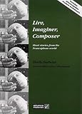 Lire, imaginer, composer : short stories from the Francophone world