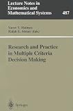 Research and Practice in Multiple Criteria Decision Making: Proceedings of the XIVth International Conference on Multiple Criteria Decision Making (MCDM) ... Notes in Economics and Mathematical Systems)