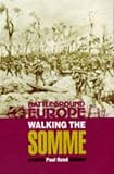 Walking the Somme (Battleground Europe)