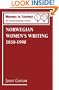 Norwegian Women's Writing 1850-1990 (Women in Context)