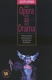 Opera as Drama: Fiftieth Anniversary Edition