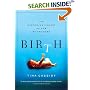 Birth: The Surprising History of How We Are Born