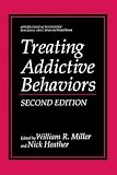 Treating Addictive Behaviors (Applied Clinical Psychology)