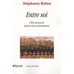 Entre soi : l'�lite du pouvoir dans la Chine contemporaine