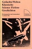 Produkt-Bild: Gedachte Welten. Klassische Science Fiction-Geschichten