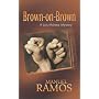 Brown-on-Brown: A Luis M�ntez Mystery