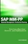 SAP MM / PP Interview Questions, Answers, and Explanations: SAP Production Planning Certification