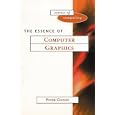 The Essence of Computer Graphics (The Essence of Computing) by  Peter Cooley