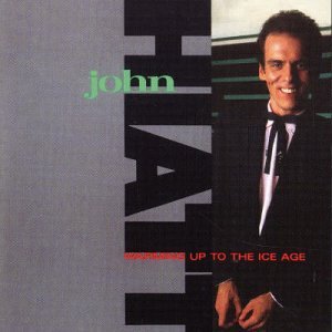 John Hiatt - Warming up the ice age - Zortam Music