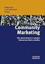 Community Marketing: Wie Unternehmen in sozialen Netzwerken Werte schaffen