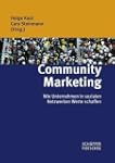 Community Marketing: Wie Unternehmen...