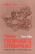 Rethinking Psychological Anthropology: Continuity and Change in the Study of Human Action, Second Edition