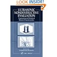 Ultrasonic Nondestructive Evaluation: Engineering and Biological Material Characterization by Tribikram Kundu
