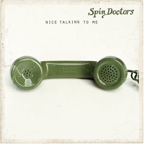 Spin Doctors - Nice Talking To Me Lyrics - Zortam Music