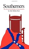 Southerners: The Social Psychology of Sectionalism (Institute for Research in Social Science)