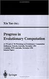 Progress in Evolutionary Computation: AI 93 and AI 94 Workshops on Evolutionary Computation, Melbourne, Victoria, Australia, November 16, 1993, Armidale, ... November 21-22, 1994. Selected Papers