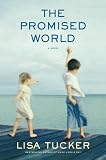 The Promised World: A Novel