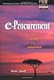 E-Procurement: From Strategy to Implementation