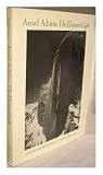 Ansel Adams : the eloquent light : his photographs and the classic biography