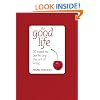 The Good Life: 30 Steps to Perfecting the Art of Living (Teach Yourself Educational)
