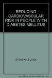 Reducing cardiovascular risk in people with diabetes mellitus
