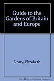 Guide to the gardens of Britain & Europe