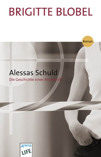 Produkt-Bild: Alessas Schuld: Die Geschichte eines Amoklaufs