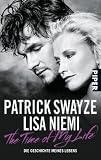 The Time of My Life: Die Geschichte meines Lebens - Patrick Swayze, Lisa Niemi