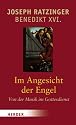 Im Angesicht der Engel: Von der Musik im Gottesdienst