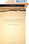 A Life and Death Decision: A Jury Wei...