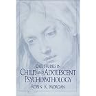 Click here to buy Case Studies in Child and Adolescent Psychopathology by Robin Morgan.