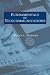 Fundamentals of Telecommunications (Wiley Series in Telecommunications and Signal Processing)