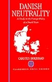 Danish Neutrality: A Study in the Foreign Policy of a Small State