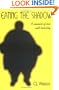 Eating the Shadow: A Memoir of Loss and Recovery