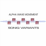 Alpha Wave Movement Soniq Variants