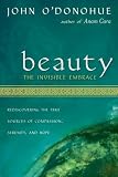 Beauty: The Invisible Embrace
