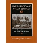 The Devotion of These Women: Rhode Island in the Antislavery Network by Deborah Bingham Van Broekhoven