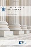 A Practical Guide to Risk Management