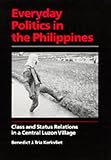 Everyday politics in the Philippines : class and status relations in a Central Luzon village