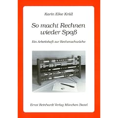 So macht Rechnen wieder Spa�: Ein Arbeitsheft zur Rechenschw�che