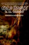 Cold House